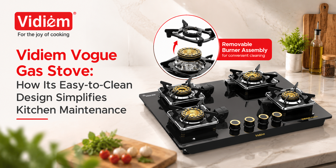 Vidiem Vogue Gas Stove: How Its Easy-to-Clean Design Simplifies Kitchen Maintenance